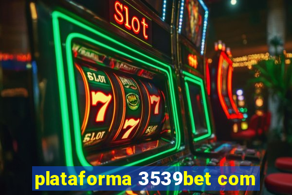 plataforma 3539bet com